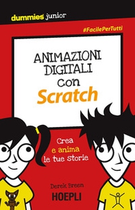 Animazioni digitali con Scratch. Crea e anima le tue storie - Librerie.coop Animazioni digitali con Scratch. Crea e anima le tue storie - Librerie.coop