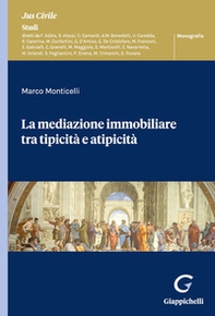 La mediazione immobiliare tra tipicità e atipicità - Librerie.coop