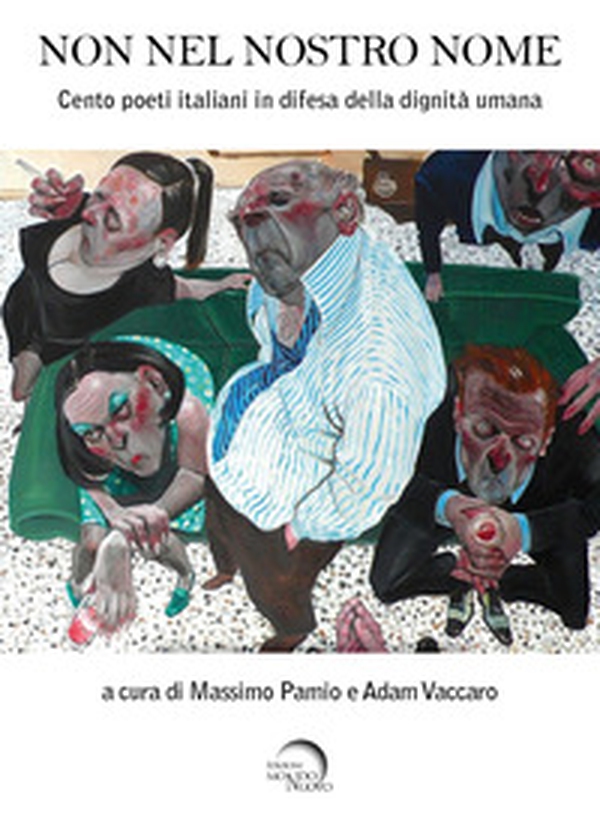 Non nel nostro nome. Cento poeti italiani in difesa della dignità umana - Librerie.coop