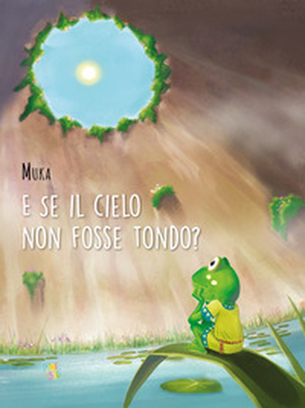 E se il cielo non fosse tondo? - Librerie.coop E se il cielo non fosse tondo? - Librerie.coop