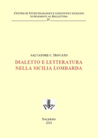 Dialetto e letteratura nella Sicilia lombarda - Librerie.coop