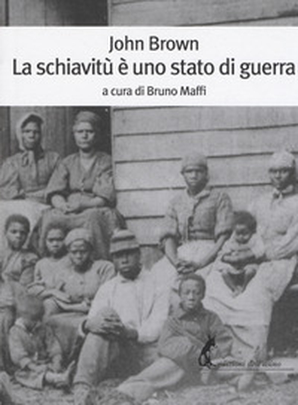 La schiavitù è uno stato di guerra - Librerie.coop La schiavitù è uno stato di guerra - Librerie.coop