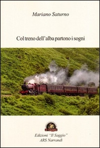 Col treno dell'alba partono i sogni - Librerie.coop