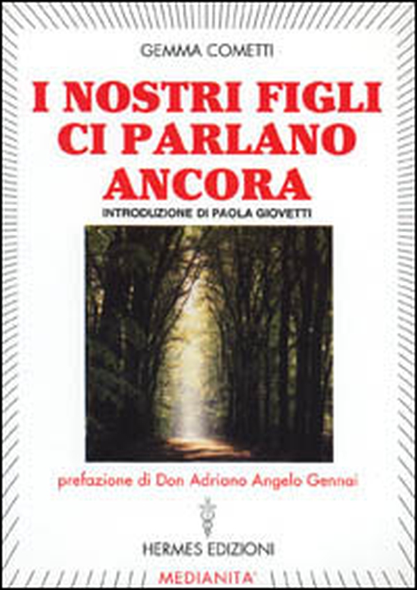 I nostri figli ci parlano ancora - Librerie.coop I nostri figli ci parlano ancora - Librerie.coop