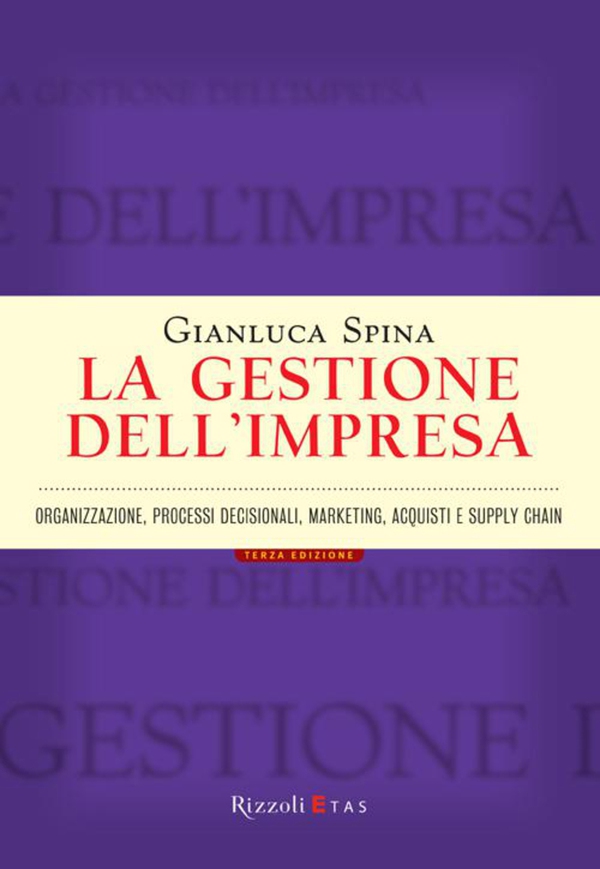 La gestione dell'impresa - Librerie.coop La gestione dell'impresa - Librerie.coop