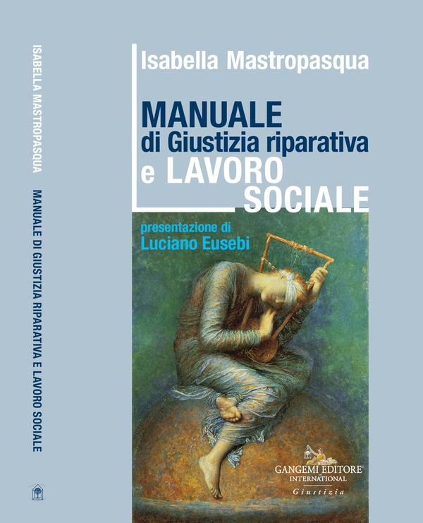 Manuale di Giustizia Riparativa e Lavoro sociale - Librerie.coop Manuale di Giustizia Riparativa e Lavoro sociale - Librerie.coop