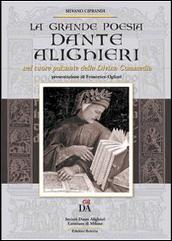 Dante Alighieri. Nel cuore pulsante della Divina Commedia. La grande poesia - Librerie.coop Dante Alighieri. Nel cuore pulsante della Divina Commedia. La grande poesia - Librerie.coop