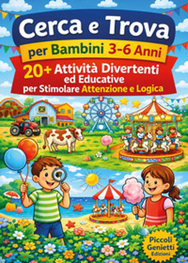Cerca e trova per bambini 3-6 anni. 20 giochi divertenti ed educativi per stimolare attenzione e logica - Librerie.coop