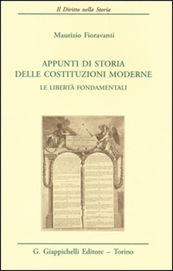 Appunti di storia delle costituzioni moderne. Le libertà fondamentali - Librerie.coop Appunti di storia delle costituzioni moderne. Le libertà fondamentali - Librerie.coop