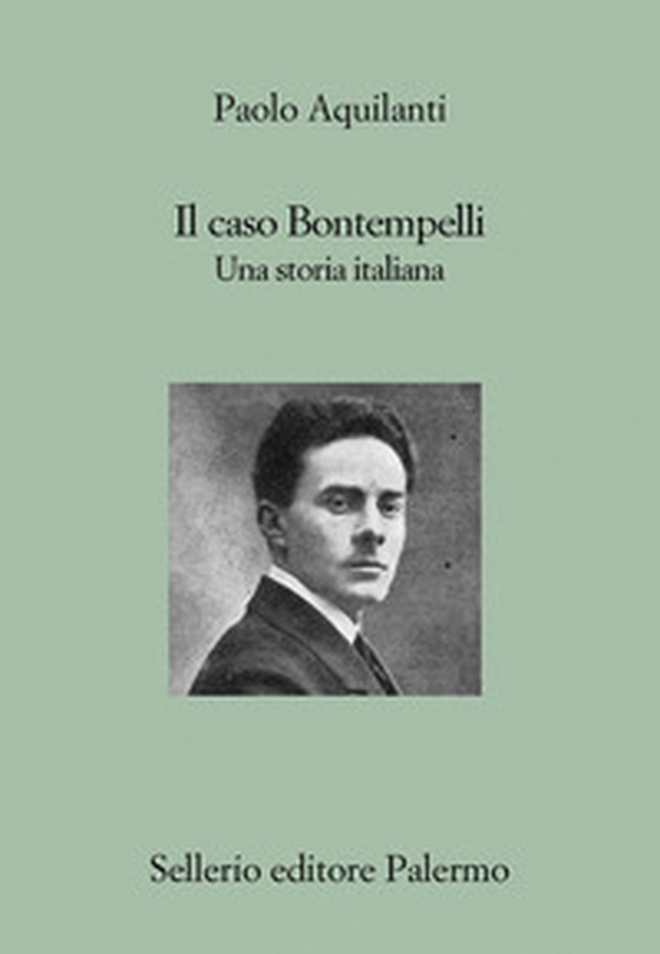 Il caso Bontempelli. Una storia italiana - Librerie.coop Il caso Bontempelli. Una storia italiana - Librerie.coop