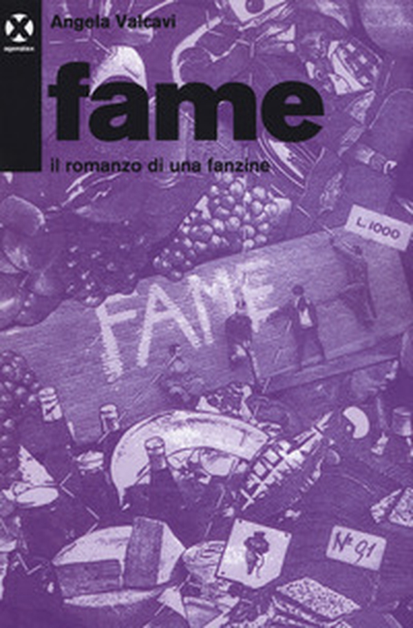 Fame. Il romanzo di una fanzine - Librerie.coop Fame. Il romanzo di una fanzine - Librerie.coop