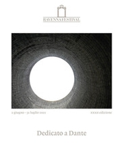 Dedicato a Dante. Ravenna Festival 2021 - Librerie.coop Dedicato a Dante. Ravenna Festival 2021 - Librerie.coop