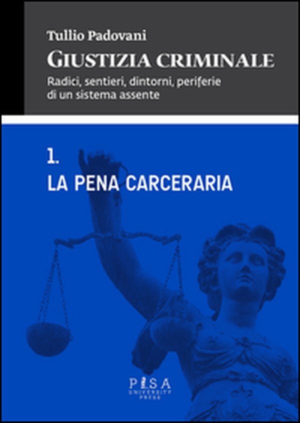 Giustizia criminale - Vol. 1 - Librerie.coop Giustizia criminale - Vol. 1 - Librerie.coop