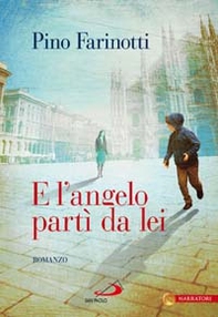 E l'angelo partì da lei - Librerie.coop E l'angelo partì da lei - Librerie.coop