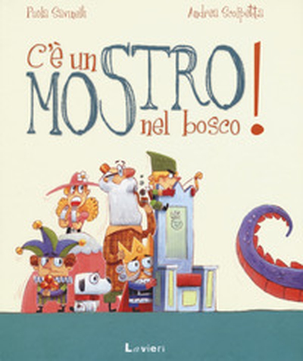 C'è un mostro nel bosco! - Librerie.coop C'è un mostro nel bosco! - Librerie.coop