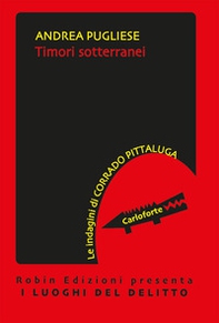 Timori sotterranei. Le indagini di Corrado Pittaluga - Librerie.coop Timori sotterranei. Le indagini di Corrado Pittaluga - Librerie.coop