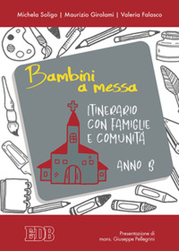 Bambini a messa. Itinerario con famiglie e comunità. Anno B - Librerie.coop Bambini a messa. Itinerario con famiglie e comunità. Anno B - Librerie.coop