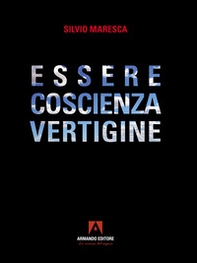Essere coscienza vertigine - Librerie.coop