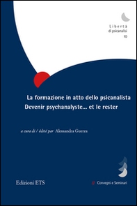 La formazione in atto dello psicanalista. Devenir psychanalyste.. et le rester - Librerie.coop