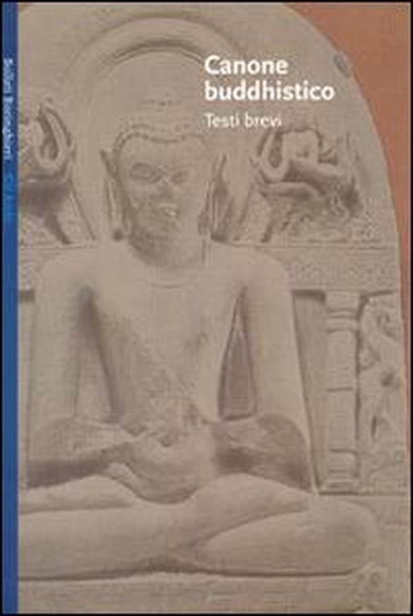 Canone buddhistico. Testi brevi - Librerie.coop Canone buddhistico. Testi brevi - Librerie.coop