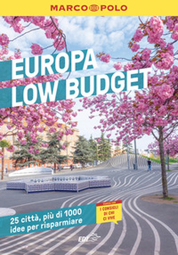 Europa low budget. 25 città, più di 1000 idee per risparmiare - Librerie.coop