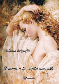 Gemma. Le verità nascoste - Librerie.coop