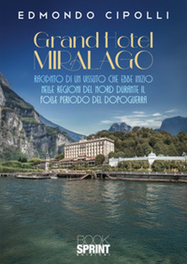 Grand Hotel Miralago - Librerie.coop Grand Hotel Miralago - Librerie.coop