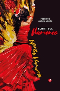Scritti sul flamenco - Librerie.coop