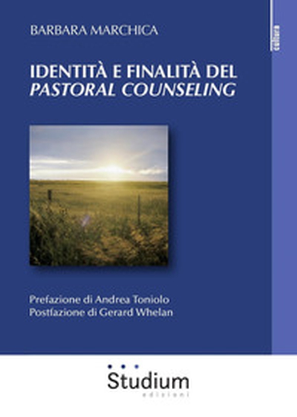 Identità e finalità del «pastoral counseling». L'interazione tra la teoria di Lonergan e la pratica pastorale. Analisi di un caso individuale e di gruppo - Librerie.coop Identità e finalità del «pastoral counseling». L'interazione tra la teoria di Lonergan e la pratica pastorale. Analisi di un caso individuale e di gruppo - Librerie.coop