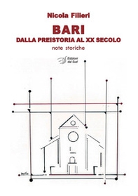 Bari dalla preistoria al XX secolo. Note storiche - Librerie.coop