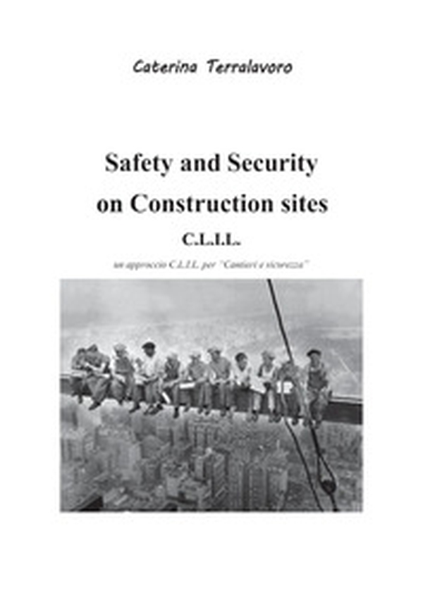 Safety and security on construction site C.L.I.L. - Librerie.coop