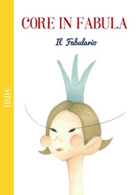 Core in fabula. Il fabulario - Librerie.coop