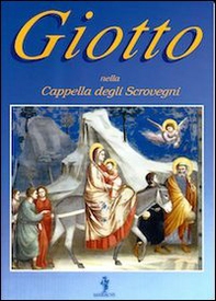 Giotto nella cappella degli Scrovegni - Librerie.coop