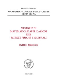 Rendiconti dell'Accademia Nazionale dei Lincei. Memorie di matematica e applicazioni e di scienze fisiche e naturali. Indici 2000-2019 - Librerie.coop