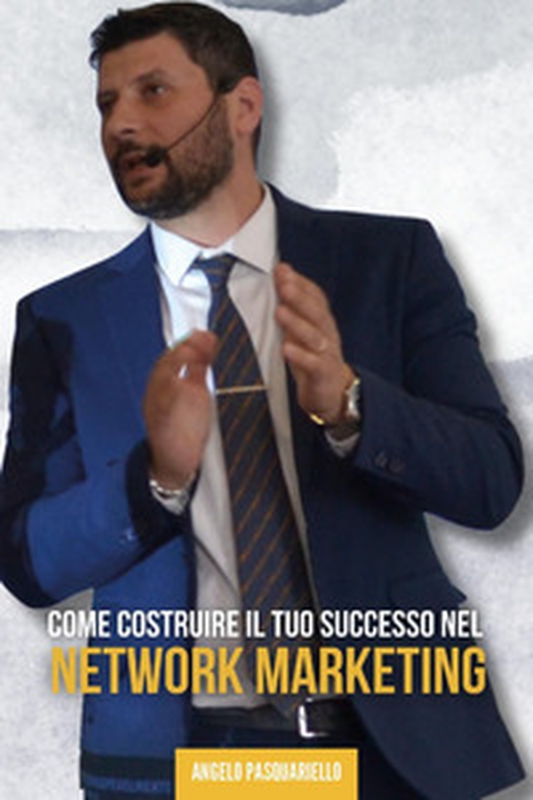 Come costruire il tuo successo nel network marketing - Librerie.coop Come costruire il tuo successo nel network marketing - Librerie.coop