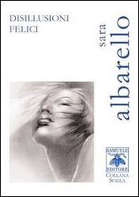 Disillusioni felici - Librerie.coop Disillusioni felici - Librerie.coop