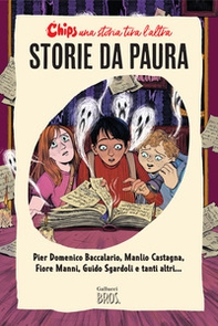 Storie da paura. Chips. Una storia tira l'altra - Librerie.coop