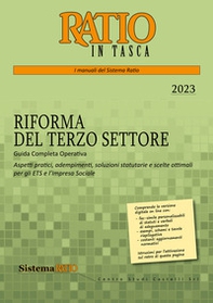 La riforma del terzo settore. Guida completa operativa. Aspetti pratici, adempimenti, soluzioni statutarie e scelte ottimali per gli ETS e l'impresa sociale - Librerie.coop