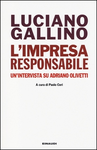 L'impresa responsabile. Un'intervista su Adriano Olivetti - Librerie.coop