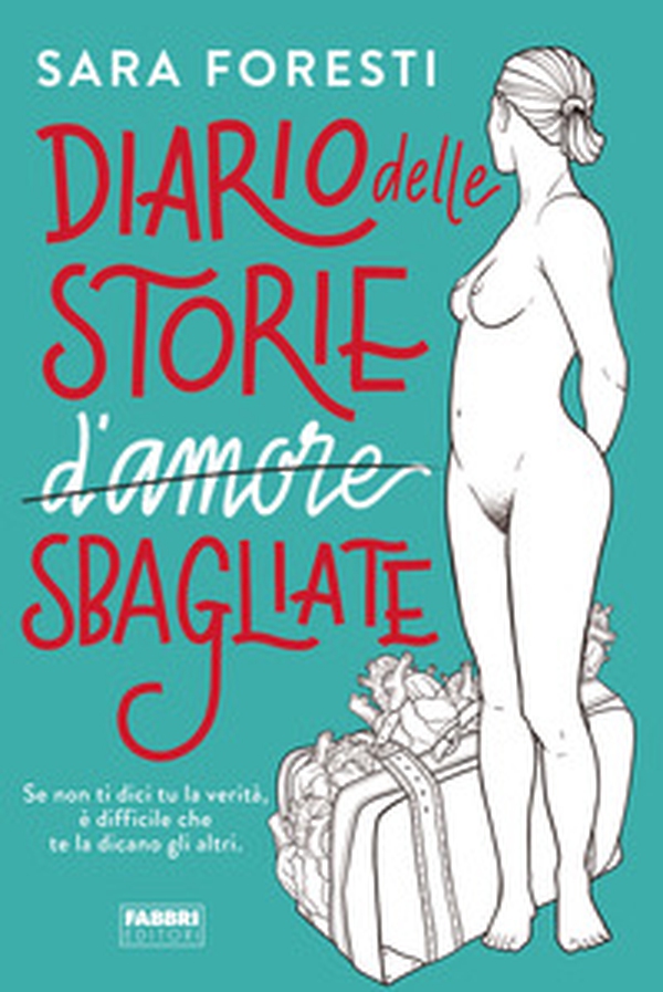 Diario delle storie d'amore sbagliate - Librerie.coop Diario delle storie d'amore sbagliate - Librerie.coop