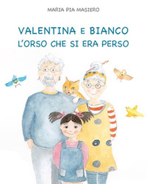Valentina e Bianco l'orso che si era perso - Librerie.coop Valentina e Bianco l'orso che si era perso - Librerie.coop