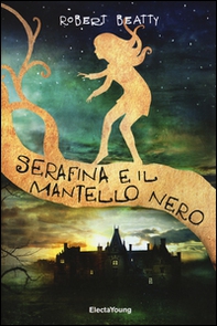 Serafina e il mantello nero - Librerie.coop