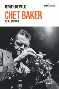 Chet Baker. Vita e musica - Librerie.coop Chet Baker. Vita e musica - Librerie.coop