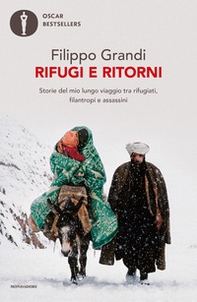 Rifugi e ritorni. Storie del mio lungo viaggio tra rifugiati, filantropi e assassini - Librerie.coop