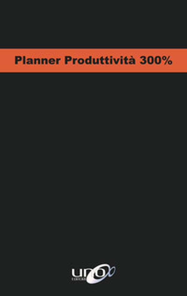 Planner produttività 300% - Librerie.coop Planner produttività 300% - Librerie.coop