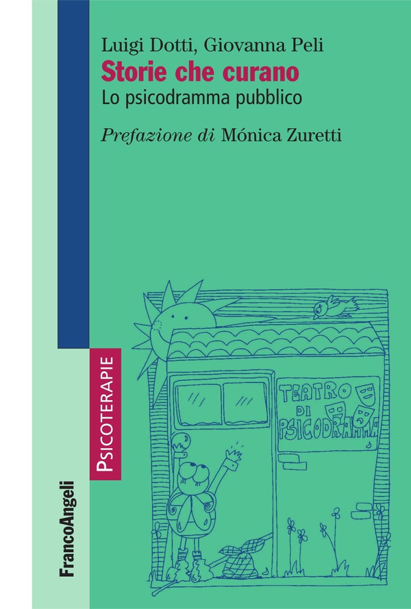 Storie che curano. Lo psicodramma pubblico - Librerie.coop Storie che curano. Lo psicodramma pubblico - Librerie.coop