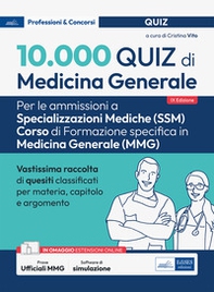 10.000 quiz di medicina generale per spec. mediche - Librerie.coop