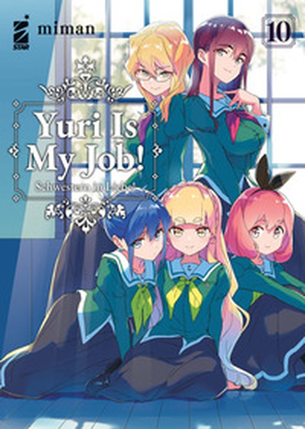 Yuri is my job! - Vol. 10 - Librerie.coop Yuri is my job! - Vol. 10 - Librerie.coop