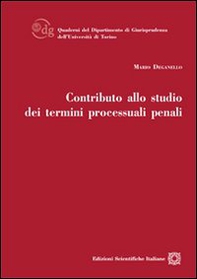 Contributo allo studio dei termini processuali penali - Librerie.coop