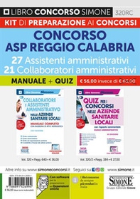 Concorso ASP Reggio Calabria 27 assistenti amministrativi 21 Collaboratori Amministrativi. Kit di preparazione ai concorsi. Manuale Completo + Quiz con risposte commentate - Librerie.coop